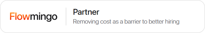 Flowmingo Partner. Removing cost as a barrier to better hiring